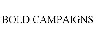 BOLD CAMPAIGNS