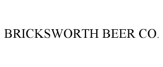 BRICKSWORTH BEER CO.