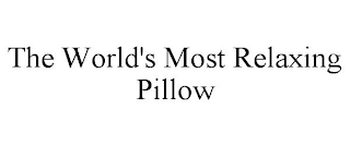 THE WORLD'S MOST RELAXING PILLOW