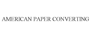 AMERICAN PAPER CONVERTING