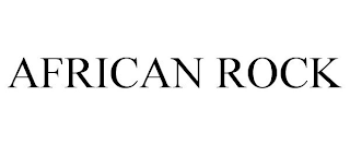 AFRICAN ROCK
