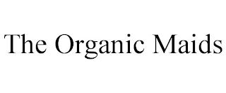 THE ORGANIC MAIDS