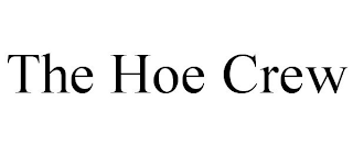 THE HOE CREW