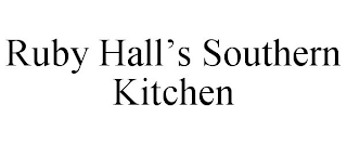 RUBY HALL'S SOUTHERN KITCHEN