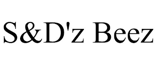 S&D'Z BEEZ