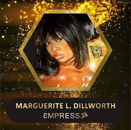 MARGUERITE L. DILLWORTH EMPRESS