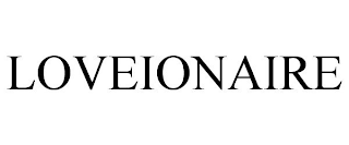 LOVEIONAIRE