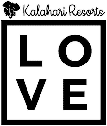 KALAHARI RESORTS LOVE