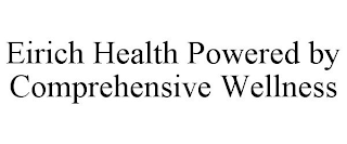 EIRICH HEALTH POWERED BY COMPREHENSIVE WELLNESS