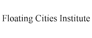 FLOATING CITIES INSTITUTE