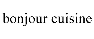 BONJOUR CUISINE