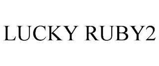 LUCKY RUBY2