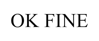 OK FINE