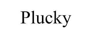 PLUCKY