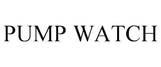 PUMP WATCH