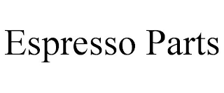 ESPRESSO PARTS