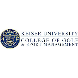 KEISER UNIVERSITY INTEGRITAS VERITAS SAPIENTIA KEISER UNIVERSITY COLLEGE OF GOLF & SPORT MANAGEMENT