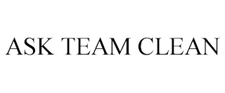 ASK TEAM CLEAN