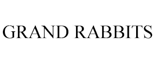 GRAND RABBITS