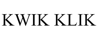 KWIK KLIK