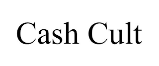 CASH CULT