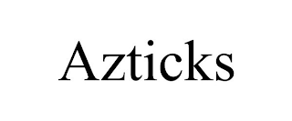 AZTICKS