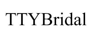 TTYBRIDAL