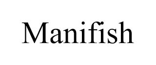 MANIFISH