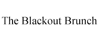 THE BLACKOUT BRUNCH