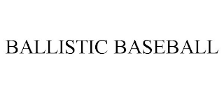 BALLISTIC BASEBALL