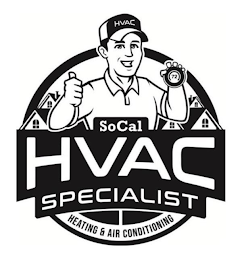 HVAC 72 SOCAL HVAC SPECIALIST HEATING &AIR CONDITIONING