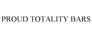 PROUD TOTALITY BARS