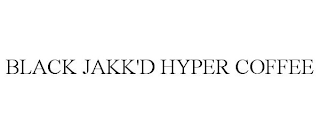 BLACK JAKK'D HYPER COFFEE