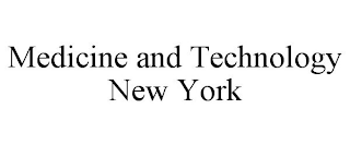 MEDICINE AND TECHNOLOGY NEW YORK