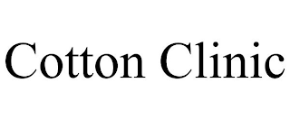 COTTON CLINIC