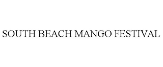 SOUTH BEACH MANGO FESTIVAL
