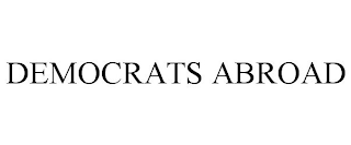 DEMOCRATS ABROAD