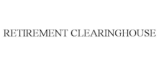 RETIREMENT CLEARINGHOUSE