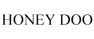 HONEY DOO