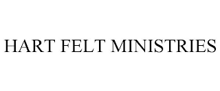 HART FELT MINISTRIES