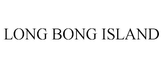 LONG BONG ISLAND