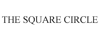 THE SQUARE CIRCLE