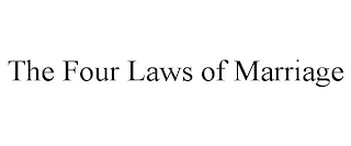 THE FOUR LAWS OF MARRIAGE