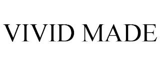 VIVID MADE