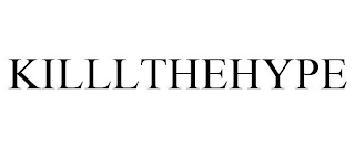 KILLLTHEHYPE