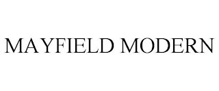 MAYFIELD MODERN
