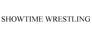 SHOWTIME WRESTLING