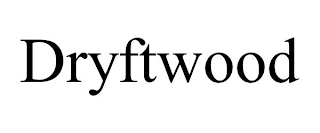 DRYFTWOOD