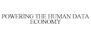 POWERING THE HUMAN DATA ECONOMY