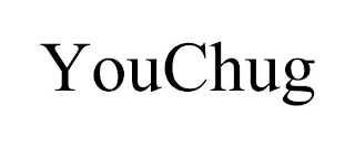 YOUCHUG